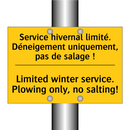 Service hivernal limité. Déneigement  /.../ - Limited winter service. Plowing  /.../