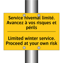 Service hivernal limité. Avancez  /.../ - Limited winter service. Proceed  /.../