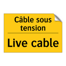 Câble sous tension - Live cable