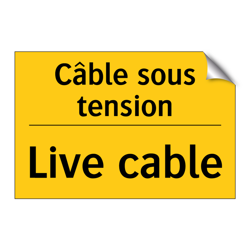 Câble sous tension - Live cable
