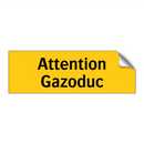 Attention Gazoduc