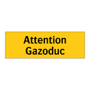 Attention Gazoduc