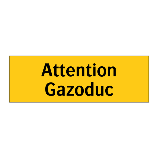 Attention Gazoduc
