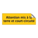 Attention mis à la terre et court-circuité