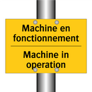 Machine en fonctionnement - Machine in operation
