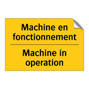 Machine en fonctionnement - Machine in operation