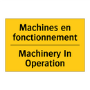 Machines en fonctionnement - Machinery In Operation