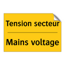 Tension secteur - Mains voltage