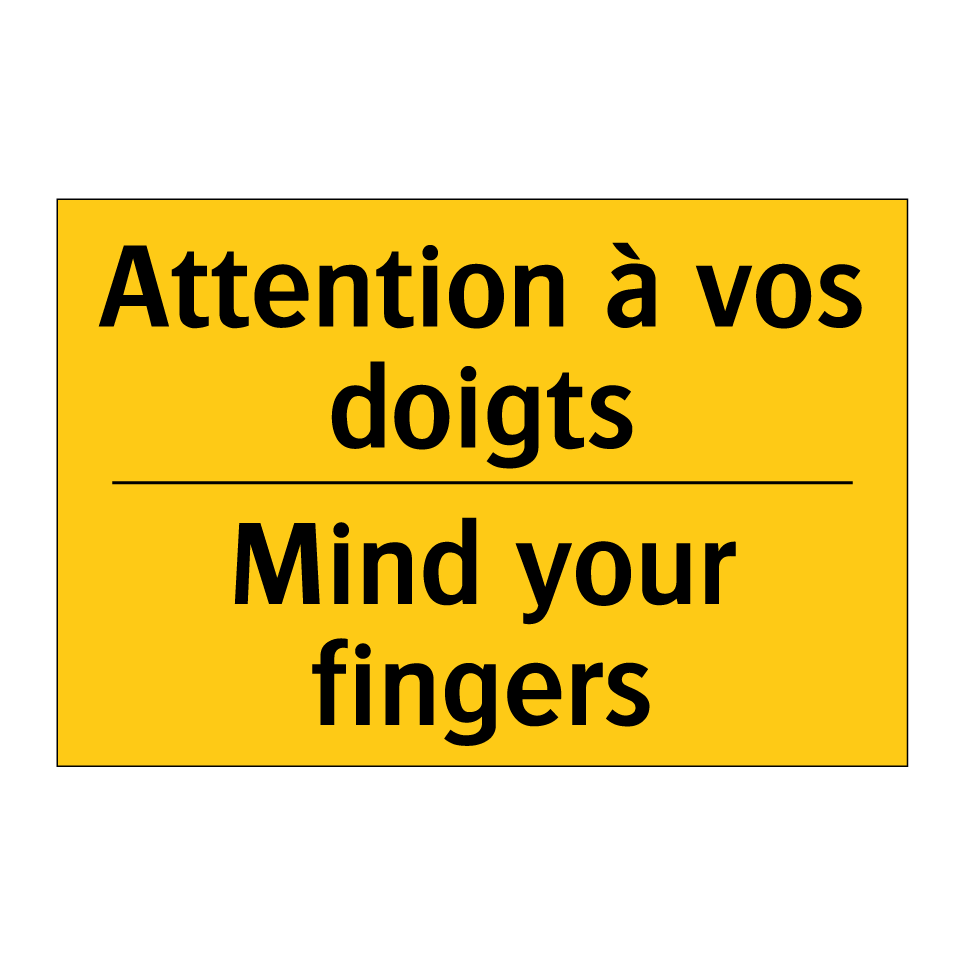 Attention à vos doigts - Mind your fingers