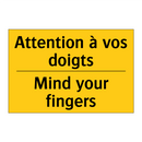 Attention à vos doigts - Mind your fingers