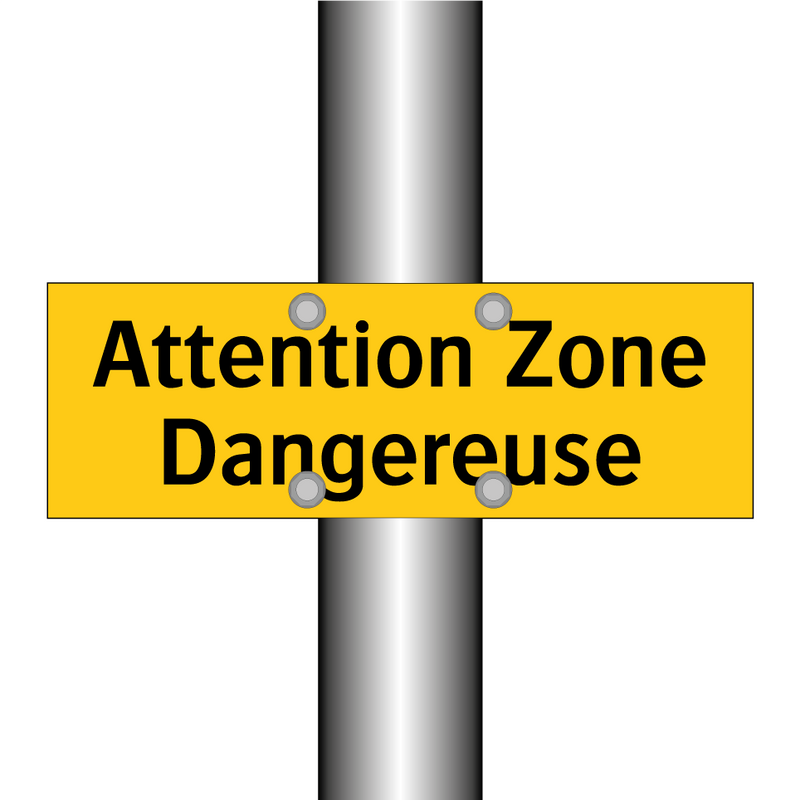 Attention Zone Dangereuse