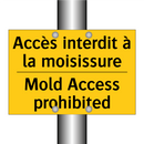 Accès interdit à la moisissure - Mold Access prohibited
