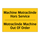 Machine Motraclinde Hors Service /.../ - Motraclinde Machine Out Of Order /.../
