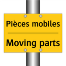 Pièces mobiles - Moving parts