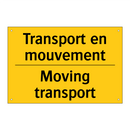 Transport en mouvement - Moving transport