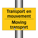 Transport en mouvement - Moving transport