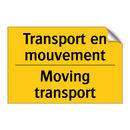 Transport en mouvement - Moving transport