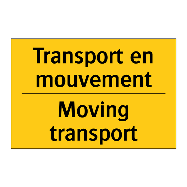 Transport en mouvement - Moving transport