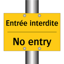 Entrée interdite - No entry
