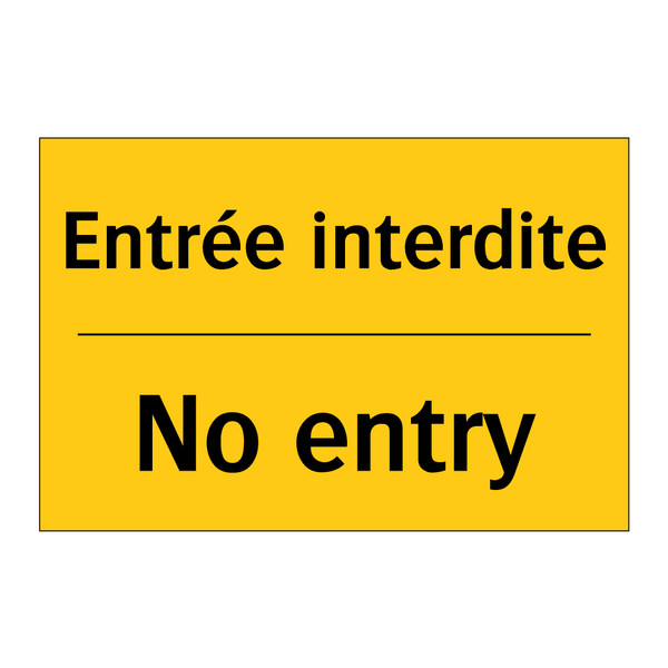 Entrée interdite - No entry