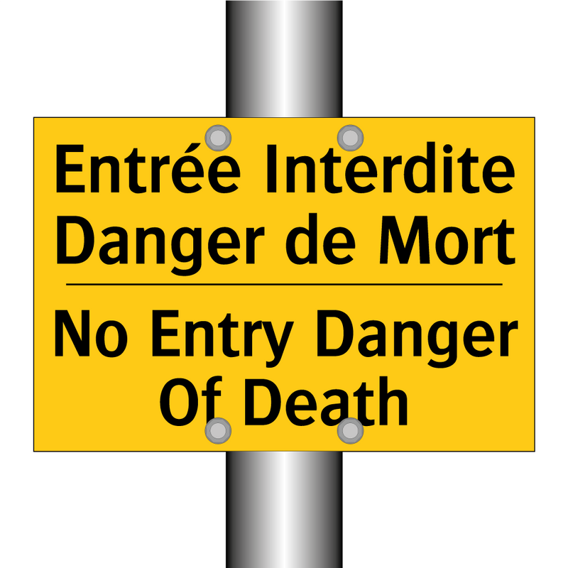 Entrée Interdite Danger de Mort /.../ - No Entry Danger Of Death