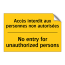 Accès interdit aux personnes non  /.../ - No entry for unauthorized persons /.../