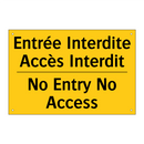 Entrée Interdite Accès Interdit /.../ - No Entry No Access