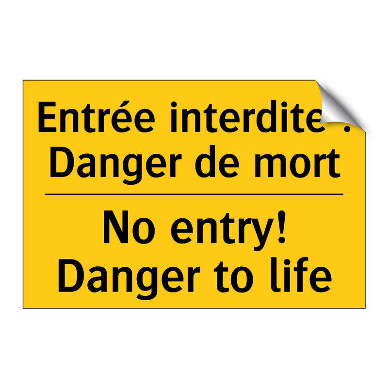 Entrée interdite ! Danger de mort /.../ - No entry! Danger to life