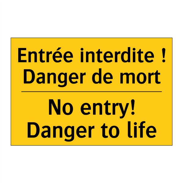 Entrée interdite ! Danger de mort /.../ - No entry! Danger to life
