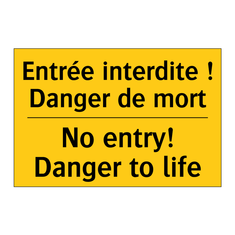 Entrée interdite ! Danger de mort /.../ - No entry! Danger to life