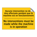 Aucune intervention ne doit être  /.../ - No interventions must be made  /.../