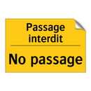 Passage interdit - No passage