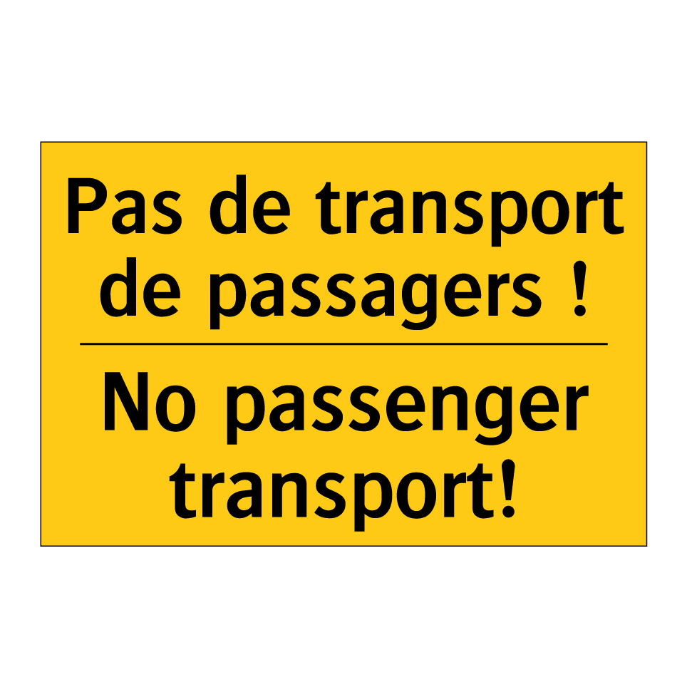 Pas de transport de passagers  /.../ - No passenger transport!