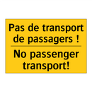 Pas de transport de passagers  /.../ - No passenger transport!