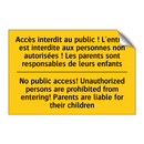 Accès interdit au public ! L'entrée  /.../ - No public access! Unauthorized  /.../