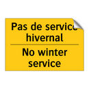 Pas de service hivernal - No winter service
