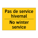 Pas de service hivernal - No winter service