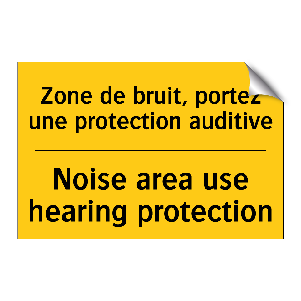 Zone de bruit, portez une protection  /.../ - Noise area use hearing protection /.../