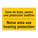 Zone de bruit, portez une protection  /.../ - Noise area use hearing protection /.../