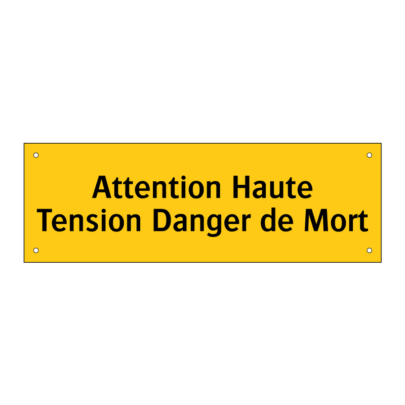 Attention Haute Tension Danger de Mort