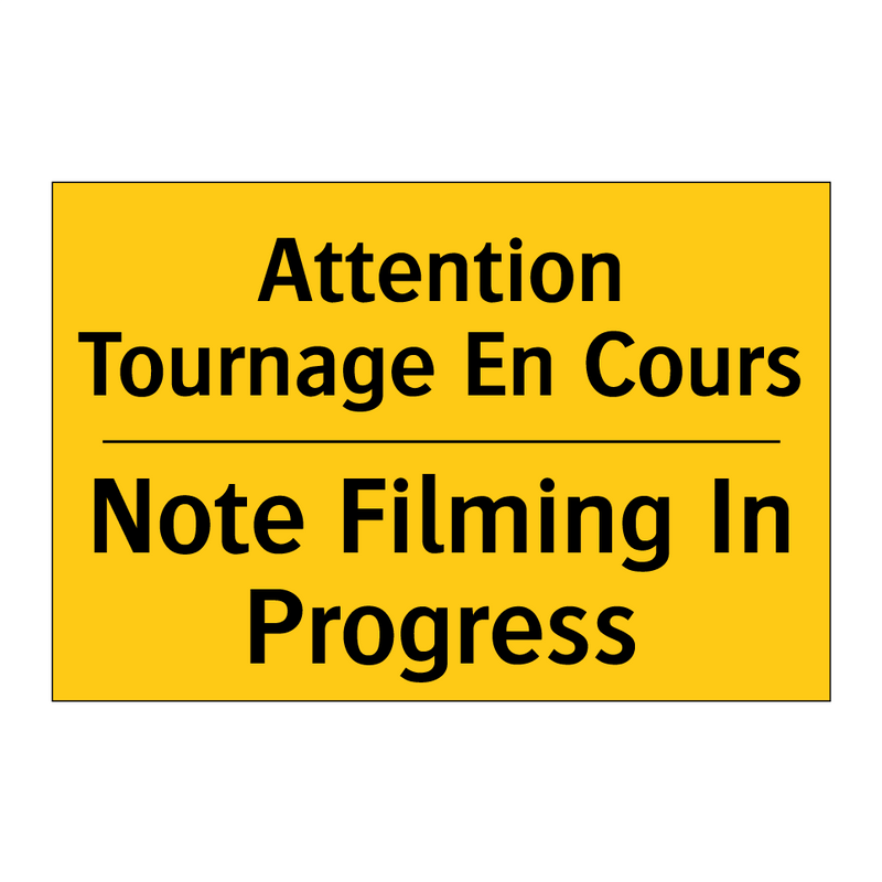 Attention Tournage En Cours - Note Filming In Progress