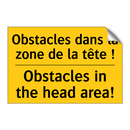 Obstacles dans la zone de la tête  /.../ - Obstacles in the head area!