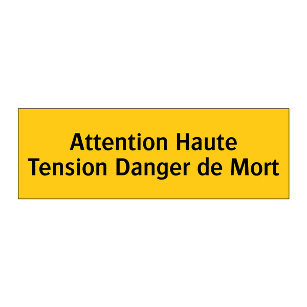 Attention Haute Tension Danger de Mort