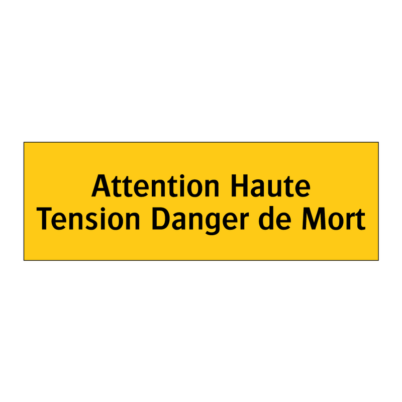 Attention Haute Tension Danger de Mort