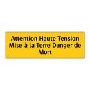 Attention Haute Tension Mise à la Terre Danger de Mort