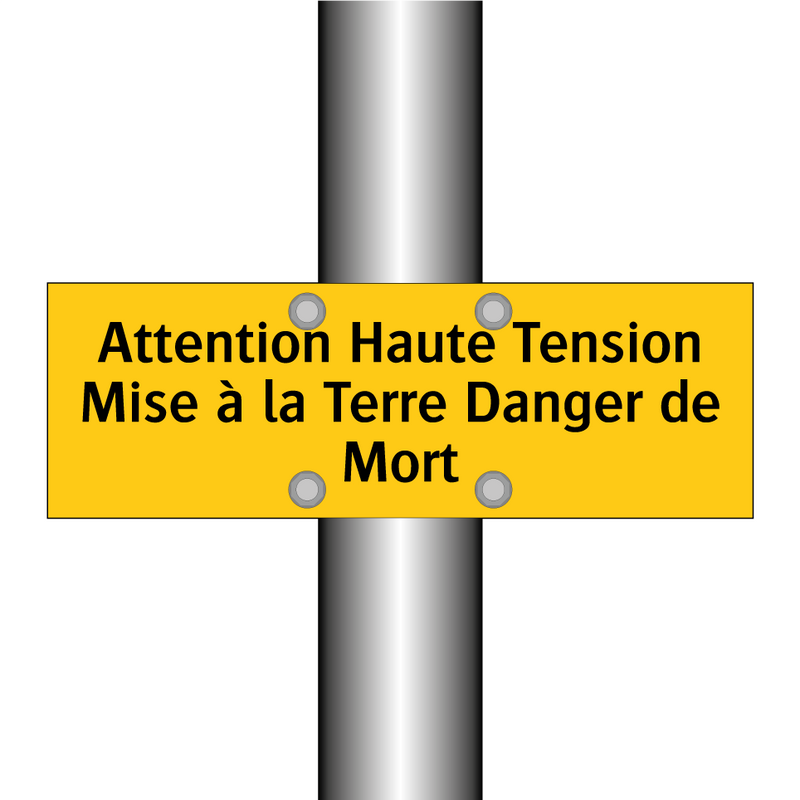 Attention Haute Tension Mise à la Terre Danger de Mort