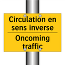 Circulation en sens inverse - Oncoming traffic