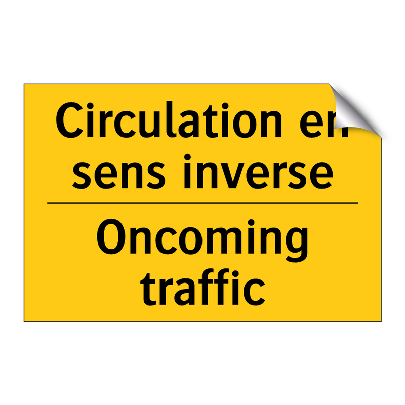 Circulation en sens inverse - Oncoming traffic