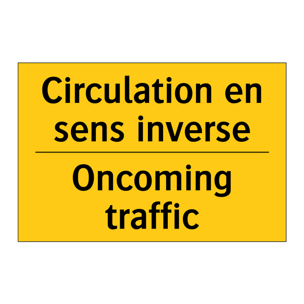 Circulation en sens inverse - Oncoming traffic