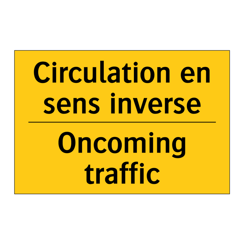 Circulation en sens inverse - Oncoming traffic